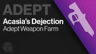 acasias dejection adept weapon farm