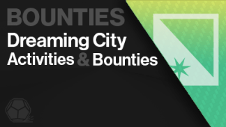 dreaming city activities bounties