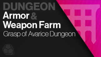 grasp of avarice armor and weapon farm