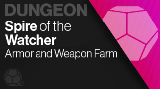 spire of the watcher armor and weapon farm