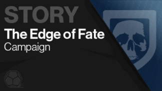 Edge of Fate Campaign