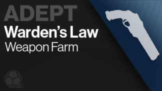 wardens law nightfall adept weapon farm