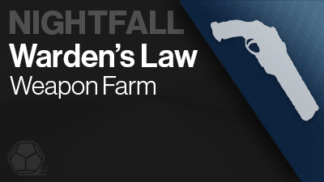 wardens law nightfall weapon farm
